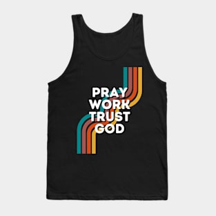 Pray Work Trust God Tank Top